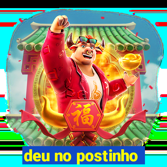 deu no postinho